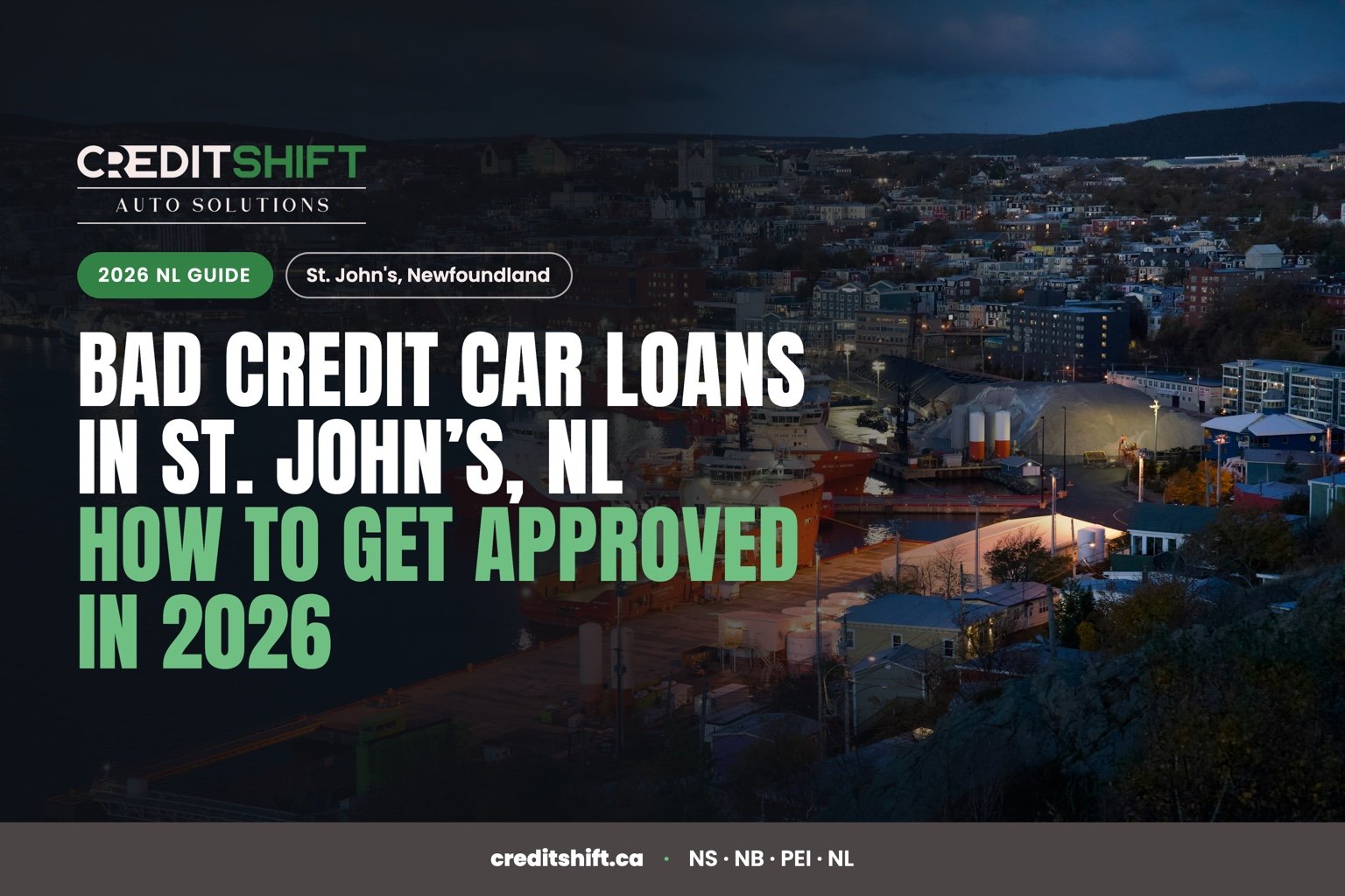 Bad Credit Car Loans in St. John’s, NL: How to Get Approved in 2026